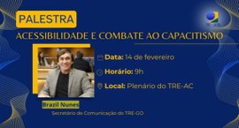 Secretário de Comunicação do TRE-GO discute acessibilidade no TRE-AC